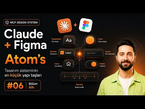 Claude + Figma MCP Design System — 05 Component Mimarisi ve Atomlar